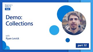 Celebrity Demo: Collections [32 of 35] | Rust for Beginners Wealth