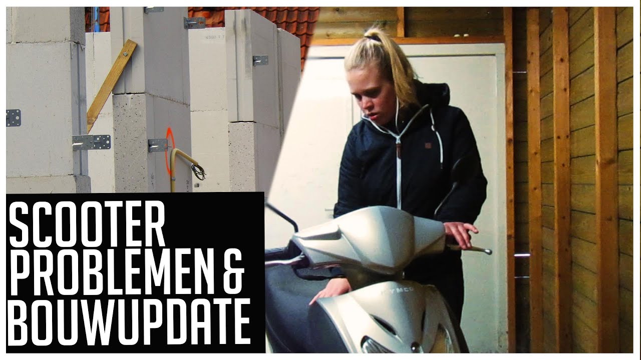 PROBLEMEN MET DE SCOOTER EN BOUWUPDATE  WEEKVLOG