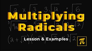 How to MULTIPLY Radicals? - A lot of practice examples here!