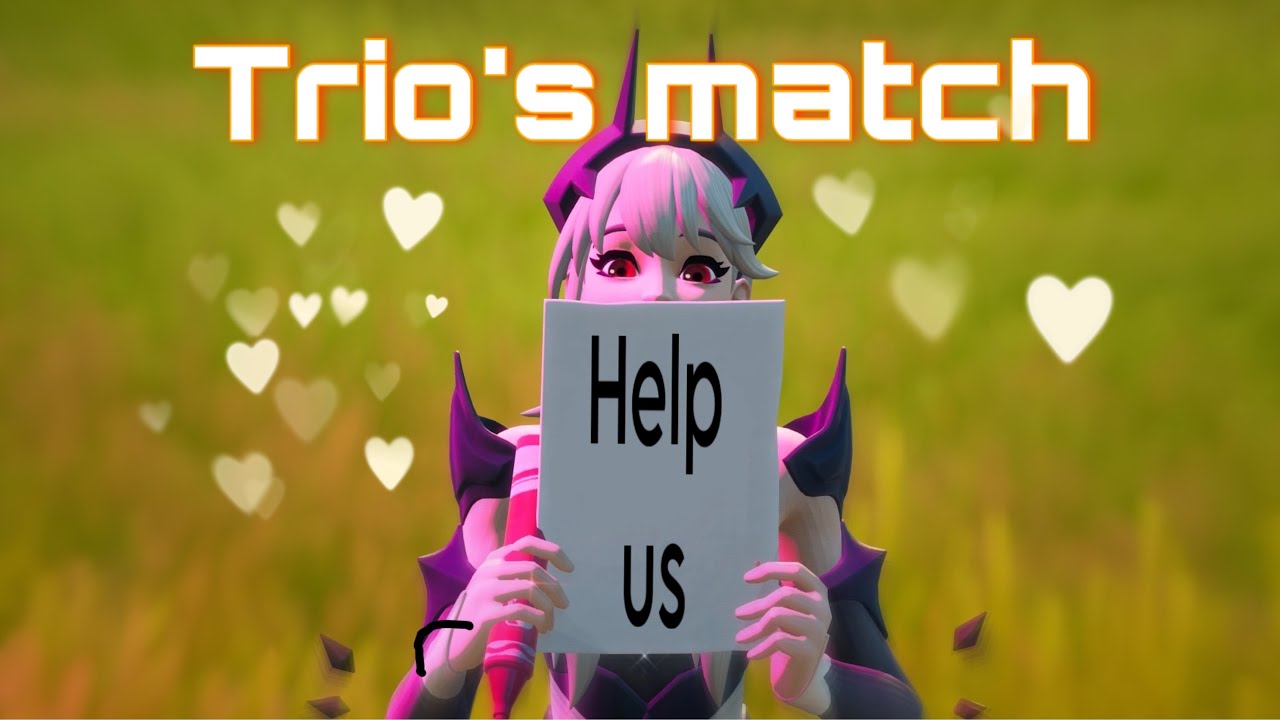 FORTNITE: TRIOS MATCH