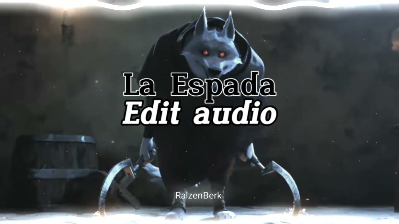eternal raijin - la espada [ speed up + edit audio]