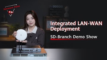 [Huawei SD-WAN Demo] Integrated LAN-WAN Deployment