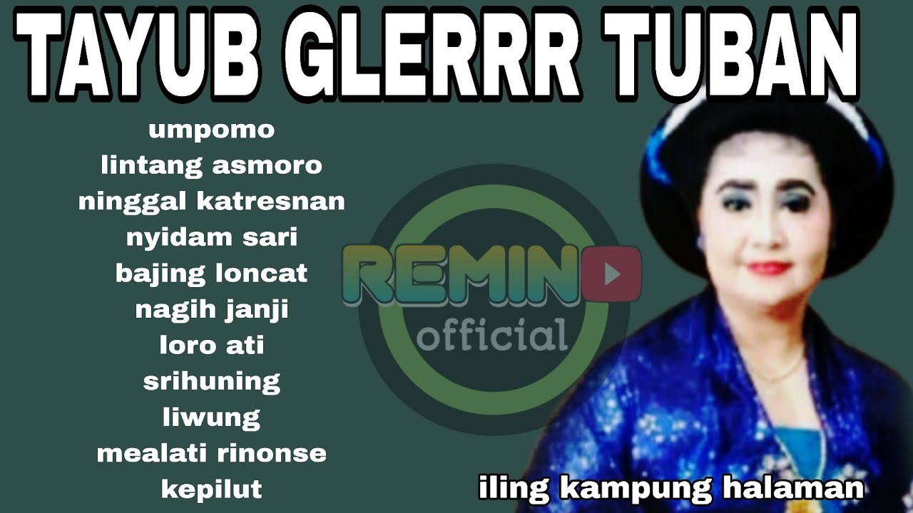 TAYUB GLERRR TUBAN ❗️ ILING KAMPUNG HALAMAN jan gayeng 