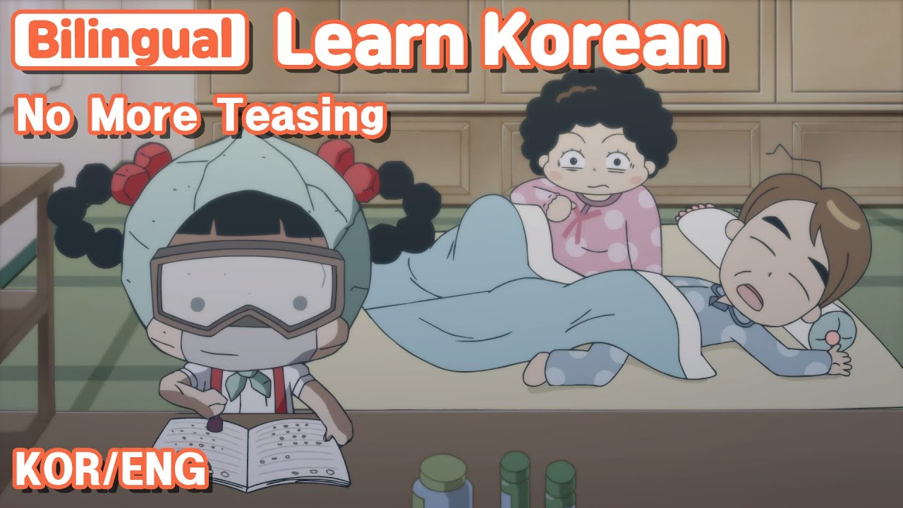 [ Bilingual ]  No More Teasing / Learn Korean with Jadoo