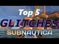 TOP 5 GLITCHES IN SUBNAUTICA!