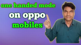 oppo one handed mode oppo a5s one handed mode all oppo mobile one hand mode Oppo Mein one hand mode