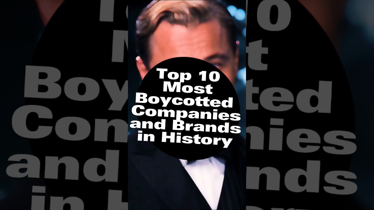 Most Boycotted Companies and Brands in the World 