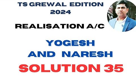 solution 35 dissolution of a partnership firm ts grewal edition 2024 @sethsaccountancytricks