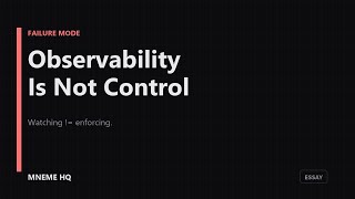 Observability tells you what broke — it won't stop the drift
