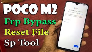 Poco M2 Frp Bypass Reset File Sp Tool Without Box