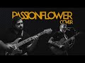 Jon Gomm - PassionFlower COVER WITH A TWIST