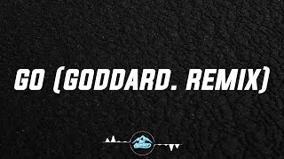 Cat Burns - Go (Lyrics) Goddard. Remix