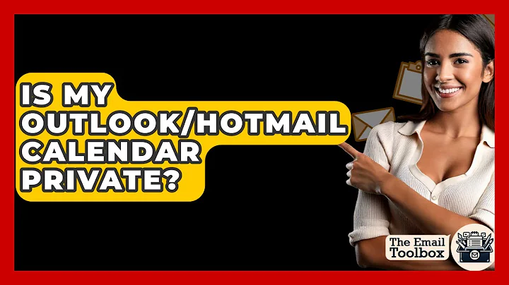 Is My Outlook/Hotmail Calendar Private? - TheEmailToolbox.com