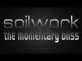 Soilwork - The Momentary Bliss | Lyrics Video