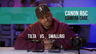 Canon R5C cage comparison | Tilta TA32 vs SmallRig Half Cage