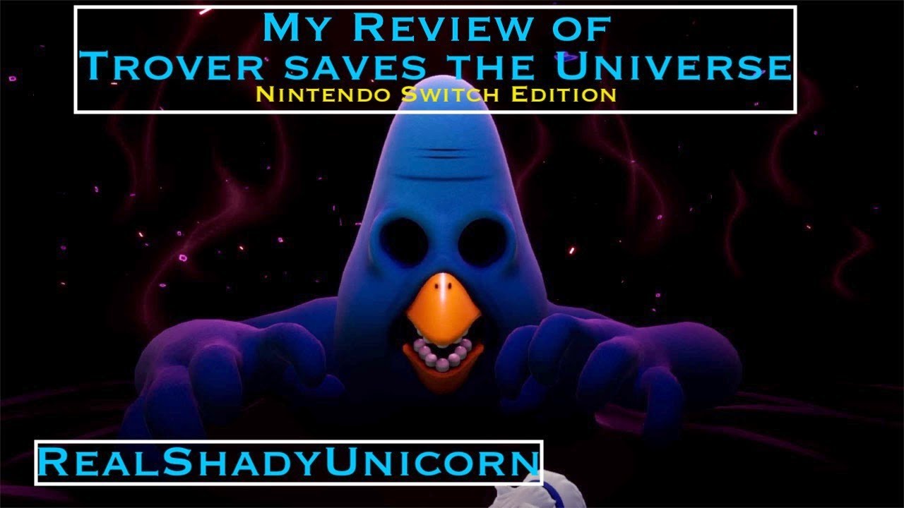 Time for Review--Trover Saves the Universe--Nintendo Switch