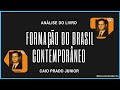 Análise Aprofundada do Livro Formação do Brasil Contemporâneo – Caio Prado Júnior