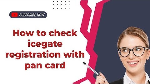 How to check icegate registration with pan card