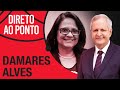 DAMARES ALVES - DIRETO AO PONTO - 31/05/21