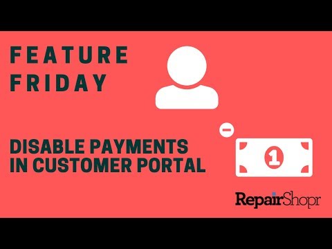 Feature Friday - Disable Customer Portal Payments!