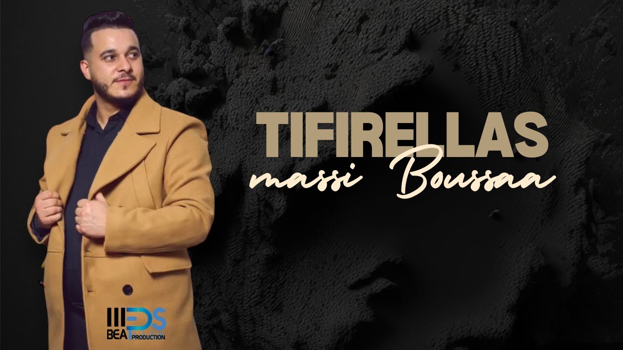 Massi Boussaa ''Tifirellas'' [ Clip Officiel ]
