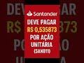 Santander (SANB11) libera R$2BI em JCP