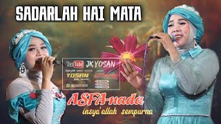 Qosidah ASFA NADA || SADARLAH HAI MATA ( cover )