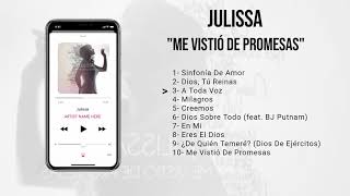 Julissa Me vistió de promesas (Album Completo) Año 2015