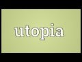 Utopia Meaning