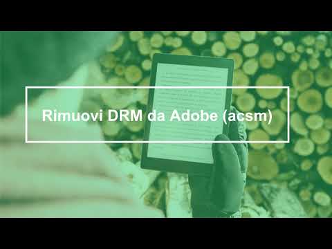 Come rimuovere DRM da Adobe (ACSM)