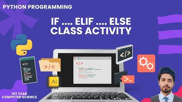 If-Elif-Else Class Activity in Python | Urdu/Hindi | ICS 1st Year