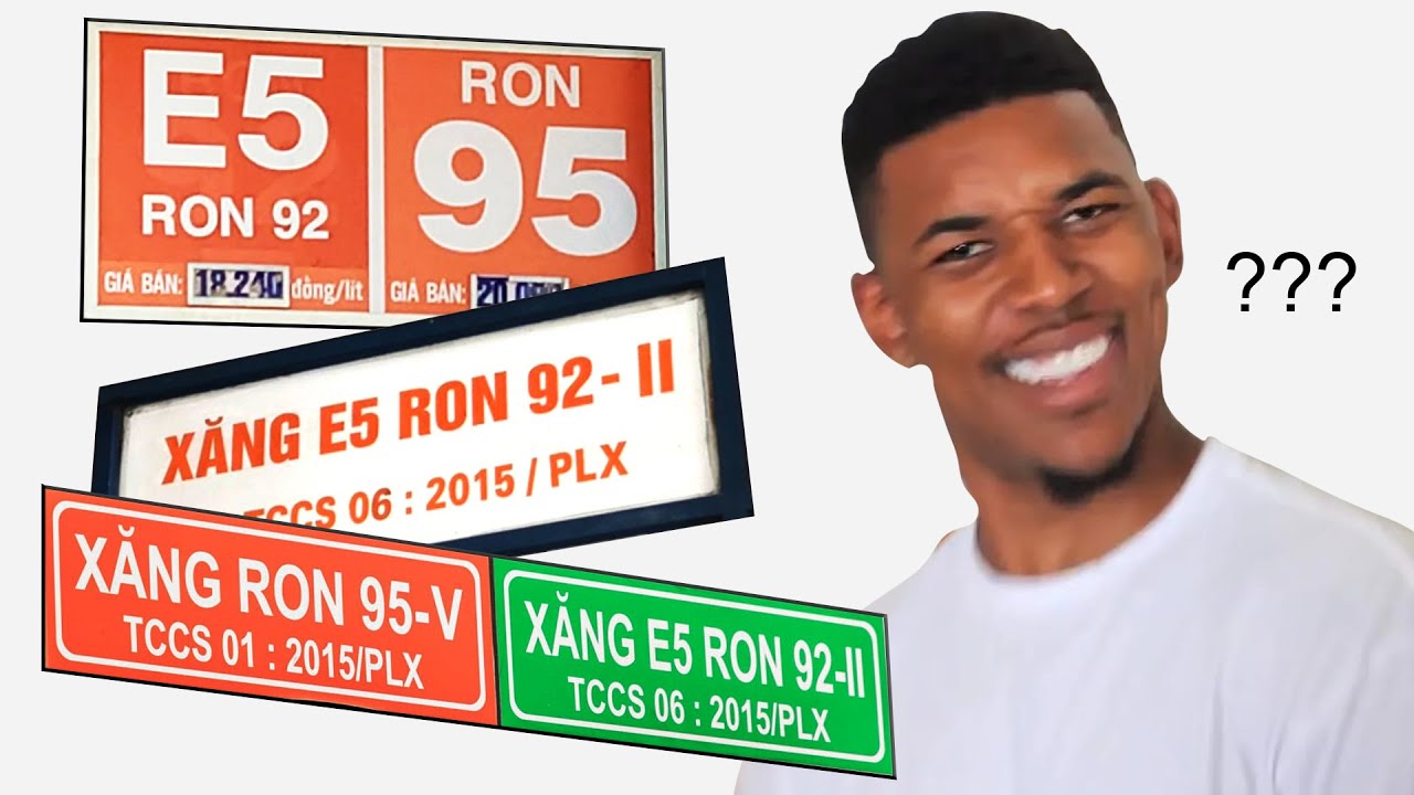 #1027 Những Ai Nên Đổ Xăng E10? Xăng RON 92, RON 95, E5, E19 Có Ý Nghĩa Gì?