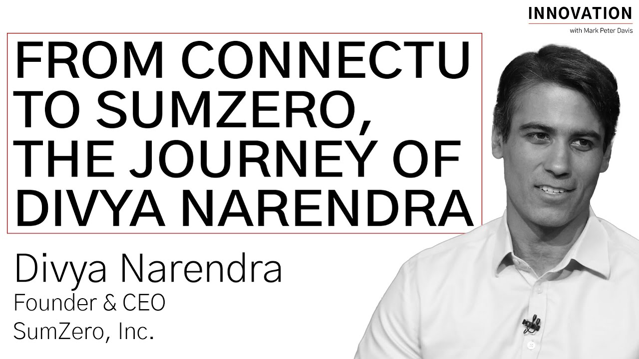 From ConnectU to SumZero, The Journey of Divya Narendra