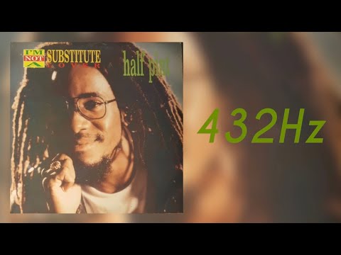 (432Hz) Half Pint - I’m Not A Substitute Lover