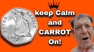 keep calm and Carrot on! £250 / 50p rare coin hunt No40