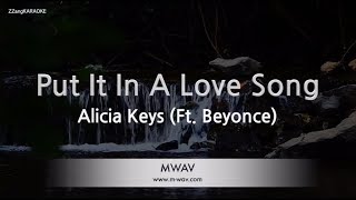 Alicia Keys-Put It In A Love Song Ft. Beyonce Karaoke Version
