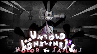 Untold Loneliness (Saj X Kolor)MIX  - Wednesday Infidelity' UST' (check desc)