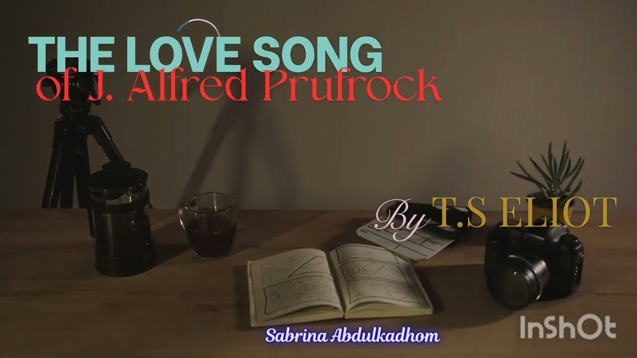 💔 The Love Song of J. Alfred Prufrock - T. S. Eliot - Analysis (Part One) 