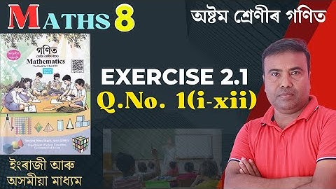Class 8 Maths Ex 2.1 Q No 1(i-xii) All Question || English Medium || Assam