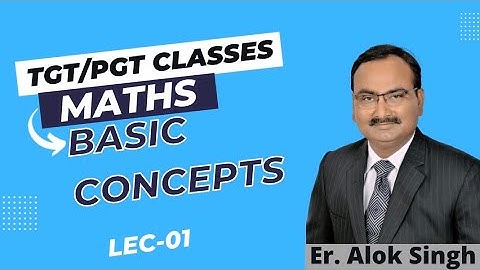 Basic Concepts || Lec-01|| TGT PGT MATHEMATICS || RPSC/HTET/KVS/NVS/EMRS/UP/DSSSB