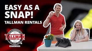 Tallman Rentals  - 'So Easy it's a Snap'