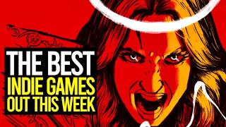The TOP BEST Indie Games OUT THIS WEEK!