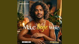 Ma,e Baje Wole