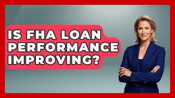 Is FHA Loan Performance Improving? - Learn About Economics