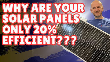 What is solar panel efficiency? 🌞 Why are your solar panels only 20% efficient? 👎