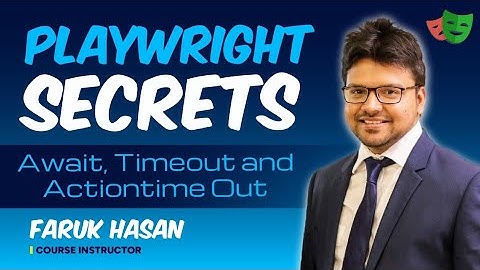 Playwright Asynchronous | await, timeout, and actionTimeout for Flawless Tests!