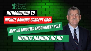 MEC or Modified Endowment Rule. Infinite Banking or IBC
