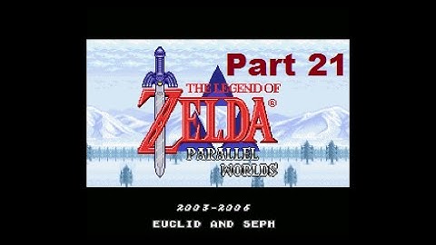 Legend Of Zelda Parallel Worlds Part 21 - Nabooru