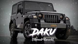 Daku song😈 (slowed-reverb) | Inderpal Moga Chani Nattan | Lofi Mix | Remix | #daku #lofi #dakusong