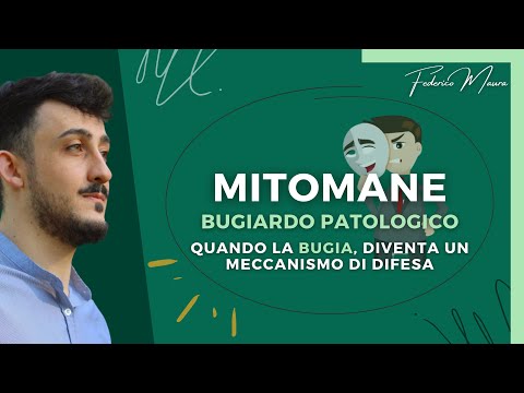 MITOMANE o BUGIARDO PATOLOGICO: quando una bugia, diventa un meccanismo di difesa